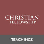 Christian Fellowship Teachings